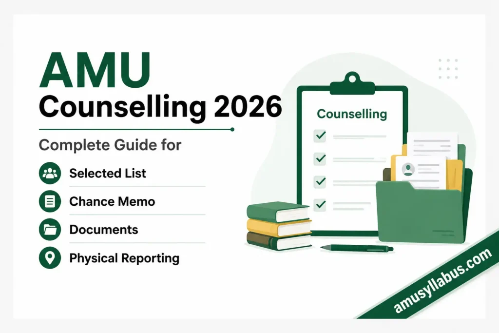 AMU Counselling 2026 selected list chance memo documents physical reporting guide